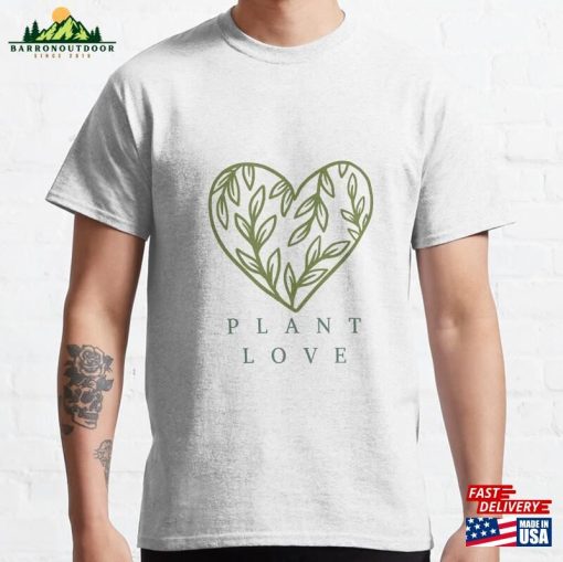 Plant Love Classic T-Shirt Unisex