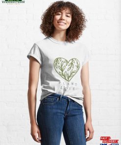 Plant Love Classic T-Shirt Unisex 3 Plant Love Classic T Shirt Unisex 4