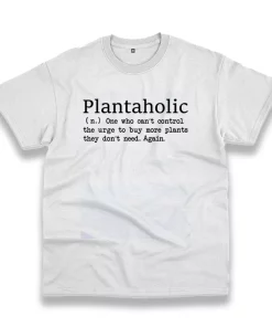 Plantaholic Definition Casual Earth Day T Shirt Plantaholic Definition Casual Earth Day T Shirt