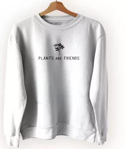 Plants Are Friends Sweatshirt Earth Day Costume Plants Are Friends Sweatshirt Earth Day Costume
