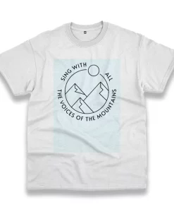 Pocahontas Sing With All The Voices Of The Mountain Casual Earth Day T Shirt Pocahontas Sing With All The Voices Of The Mountain Casual Earth Day T Shirt