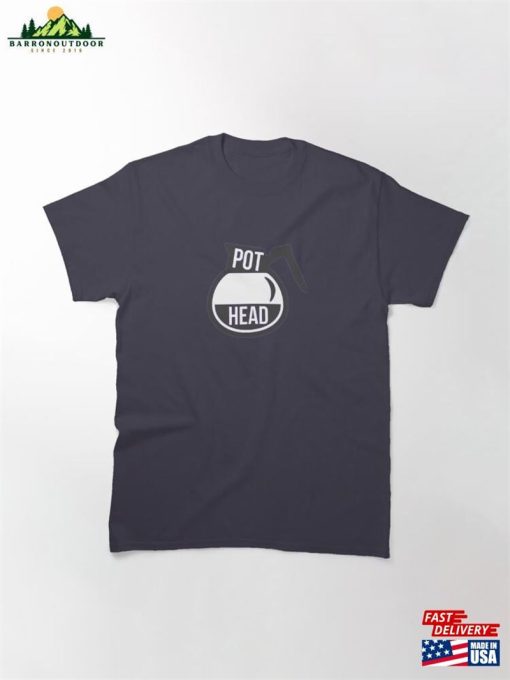 Pot Head Classic T-Shirt Unisex Hoodie