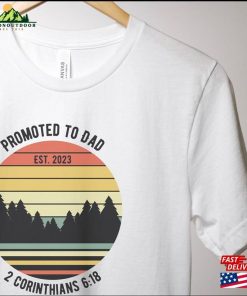 Promoted To Dad Est 2023 T-Shirt Christian Father's Day Gift For Hoodie 2 Promoted To Dad Est 2023 T Shirt Christian Fathers Day Gift For Hoodie 3