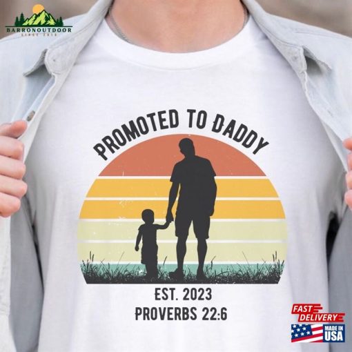 Promoted To Daddy Est 2023 T-Shirt Christian New Dad Tee Bible Verse Shirt Hoodie