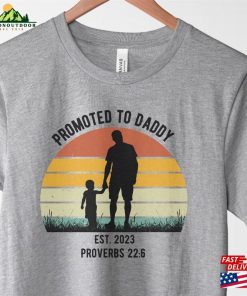 Promoted To Daddy Est 2023 T-Shirt Christian New Dad Tee Bible Verse Shirt Hoodie 2 Promoted To Daddy Est 2023 T Shirt Christian New Dad Tee Bible Verse Shirt Hoodie 3