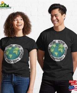 Recycle Reuse Renew Rethink Earth Day Classic T-Shirt Unisex 2 Recycle Reuse Renew Rethink Earth Day Classic T Shirt Unisex 3