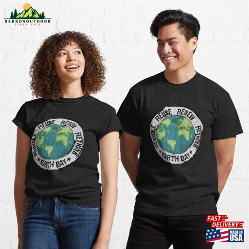 Recycle Reuse Renew Rethink Earth Day Classic T-Shirt Unisex