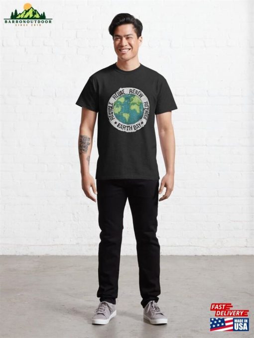 Recycle Reuse Renew Rethink Earth Day Classic T-Shirt Unisex