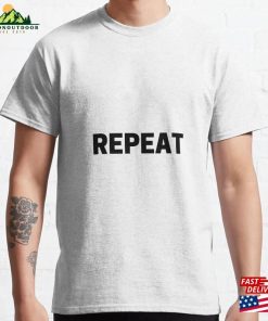 Repeat Classic T-Shirt Hoodie Unisex