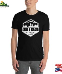 Retired 2023 Hiking T-Shirt Full Time Since Funny Hiker Gift Sweatshirt Unisex 2 Retired 2023 Hiking T Shirt Full Time Since Funny Hiker Gift Sweatshirt Unisex 3