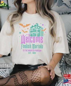 Retro Welcome Foolish Mortals Shirt The Haunted Mansion Halloween Comfort Colors T-Shirt Sweatshirt