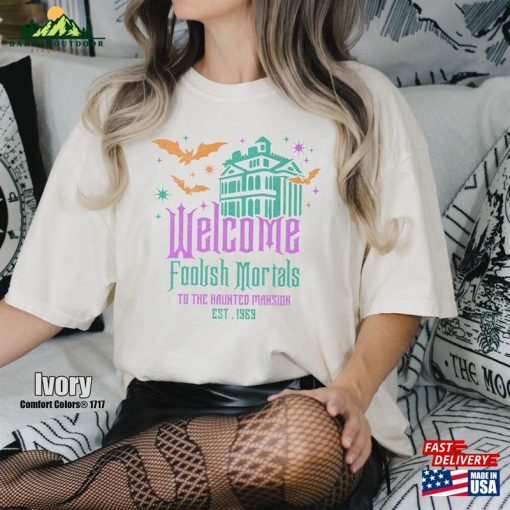 Retro Welcome Foolish Mortals Shirt The Haunted Mansion Halloween Comfort Colors T-Shirt Sweatshirt