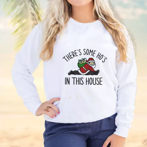 Santa There Is Some Ho’s In This House Ugly Christmas Sweater