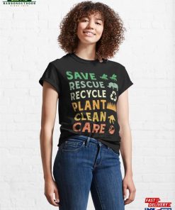 Save Rescue Recycle Classic T Shirt 4