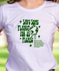 Save Some Planet For Us Please Casual Earth Day T Shirt 2