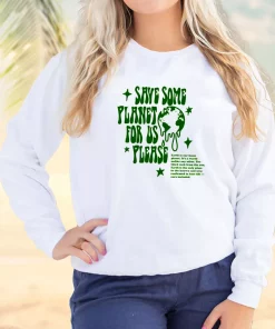 Save Some Planet For Us Please Sweatshirt Earth Day Costume