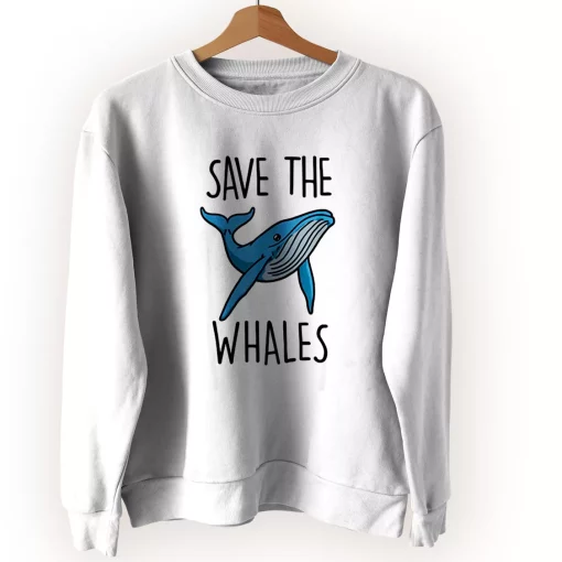 Save The Whales Sweatshirt Earth Day Costume
