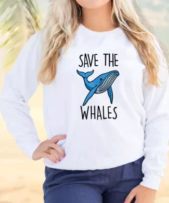 Save The Whales Sweatshirt Earth Day Costume