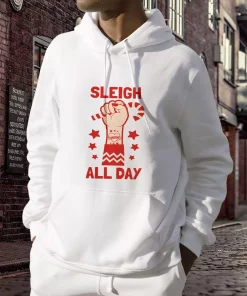 Sleigh All Day Ugly Christmas Hoodie 3
