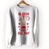 Sleigh All Day Ugly Christmas Sweater