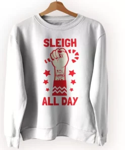 Sleigh All Day Ugly Christmas Sweater 4