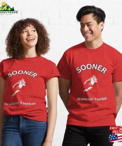 Sooner Be Watchin Football Classic T-Shirt Sweatshirt Unisex 2 Sooner Be Watchin Football Classic T Shirt Sweatshirt Unisex 3