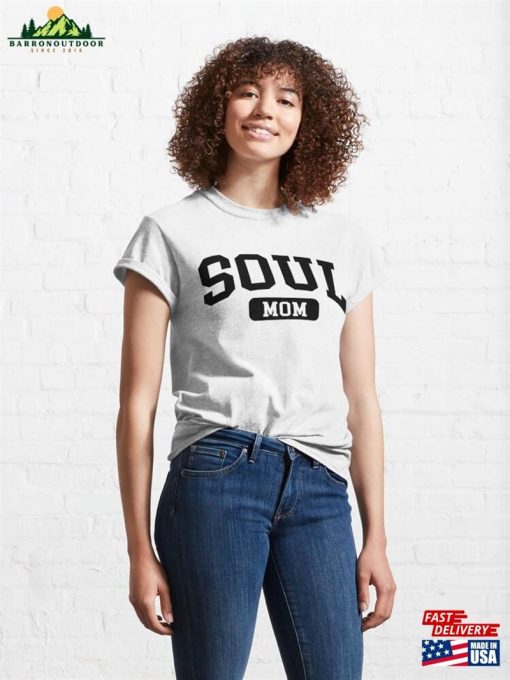 Soul Girl Sweatshirt Funny Tshirt Music Gift Idea For Women Mom Unisex Classic T-Shirt