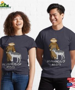 St Francis Catholic Saint Of Assisi Patron Animals Classic T Shirt Unisex 3