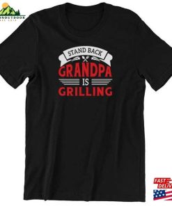 Stand Back Grandpa Is Grilling Shirt Classic Hoodie