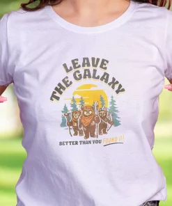 Star Wars Ewok Leave The Galaxy Better Than You Found It Thanksgiving Vintage T Shirt