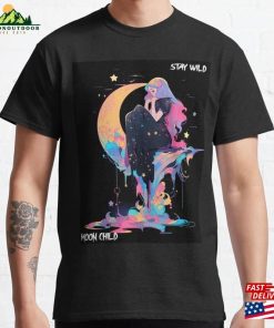 Stay Wild Moon Child Classic T-Shirt Sweatshirt Stay Wild Moon Child Classic T-Shirt Sweatshirt