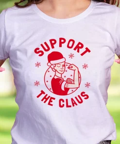 Support The Claus Funny Christmas T Shirt