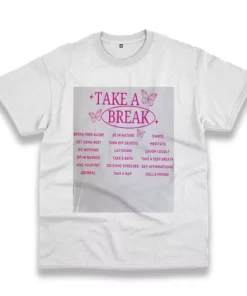 Take A Break Nature Casual Earth Day T Shirt 4