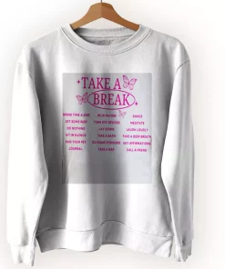 Take A Break Nature Sweatshirt Earth Day Costume 1