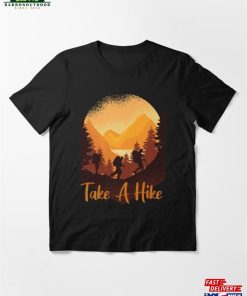 Take A Hike Essential T-Shirt Hoodie Sweatshirt