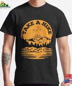Take A Hike Outdoor Design Classic T-Shirt Hoodie Take A Hike Outdoor Design Classic T-Shirt Hoodie