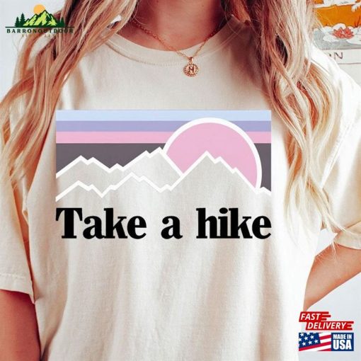 Take A Hike Shirt Cute Sunset Gift For Hiker Sweatshirt T-Shirt