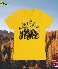 Take A Hike Shirt Hiking Nature Hoodie T-Shirt 2 Take A Hike Shirt Hiking Nature Hoodie T Shirt 3
