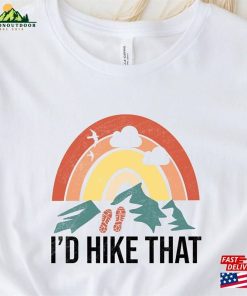 Take A Hike Shirt I’d That Sweatshirt Classic