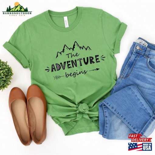 The Adventure Begins Shirt Sweatshirt Classic