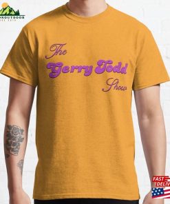 The Gerry Todd Show Classic T-Shirt Sweatshirt