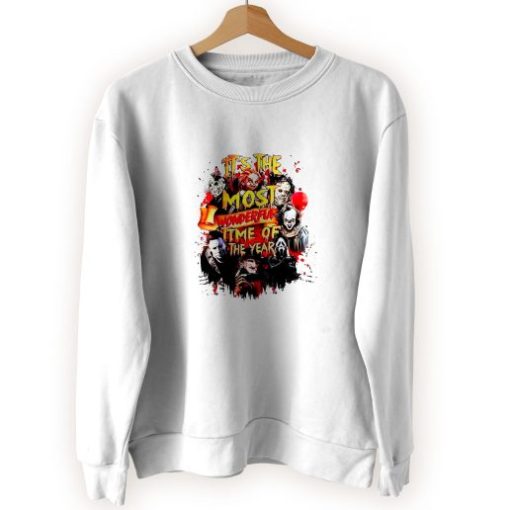 The Most Wonderful Time of The Year Halloween Horror Cool Sweatshirt