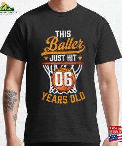 This B Ller Is Now 6 Birthday Basketball Graphic Novelty Classic T-Shirt Unisex