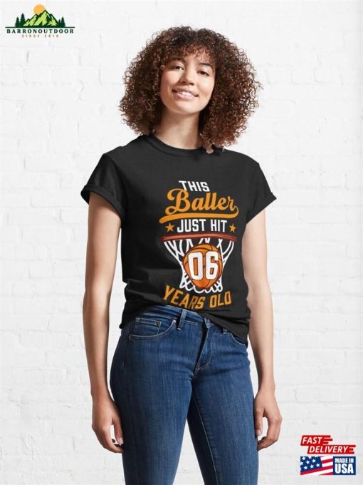 This B Ller Is Now 6 Birthday Basketball Graphic Novelty Classic T-Shirt Unisex