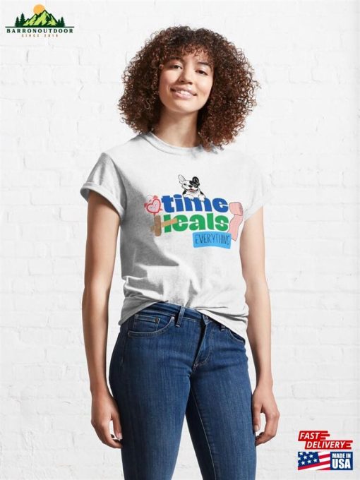 Time Heals Classic T-Shirt Sweatshirt Hoodie