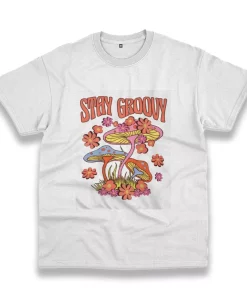 Trippy Mushroom Stay Groovy Funny Christmas T Shirt Trippy Mushroom Stay Groovy Funny Christmas T Shirt