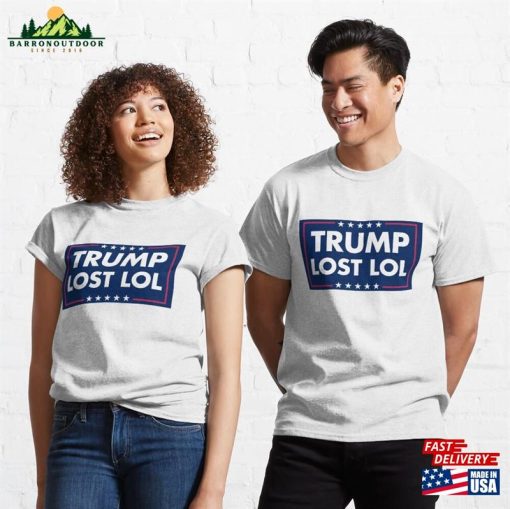 Trump Lost 2020 Bumper Funny Classic T-Shirt Unisex