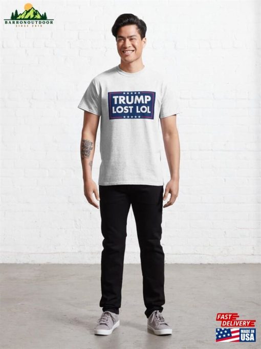 Trump Lost 2020 Bumper Funny Classic T-Shirt Unisex