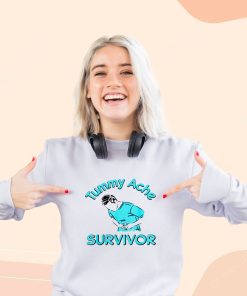 Tummy Ache Survivor Stomachache Cool Sweatshirt