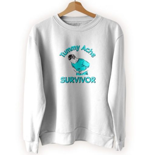 Tummy Ache Survivor Stomachache Cool Sweatshirt